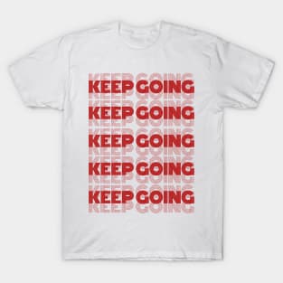 Keep Going Red Minimalist Motivational Aesthetic Design T-Shirt